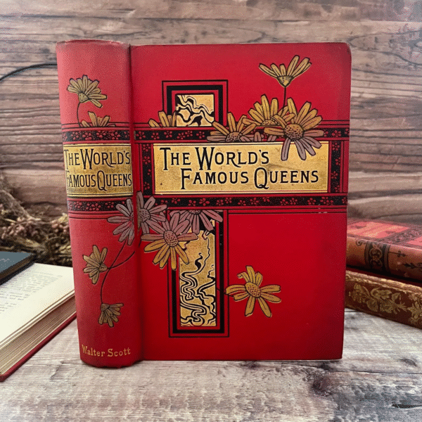 "The World's Famous Queens" Book Victorian 19th Century Floral Binding